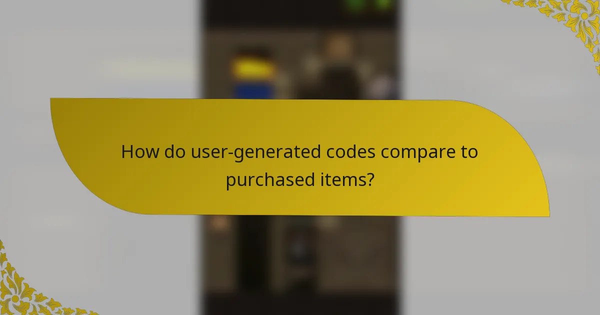 How do user-generated codes compare to purchased items?
